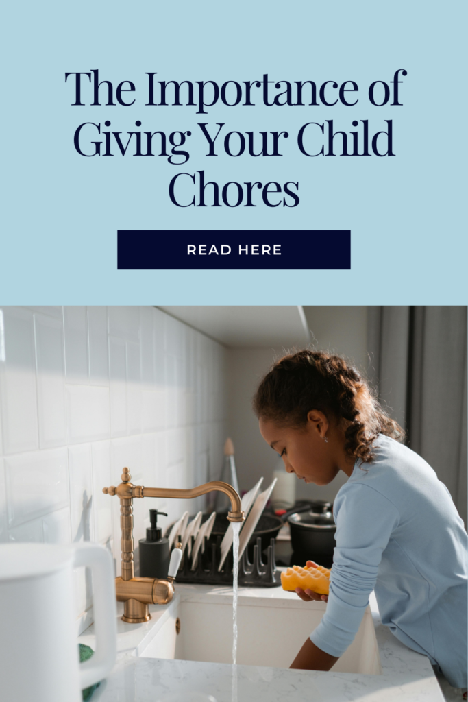 The importance of giving your child chores