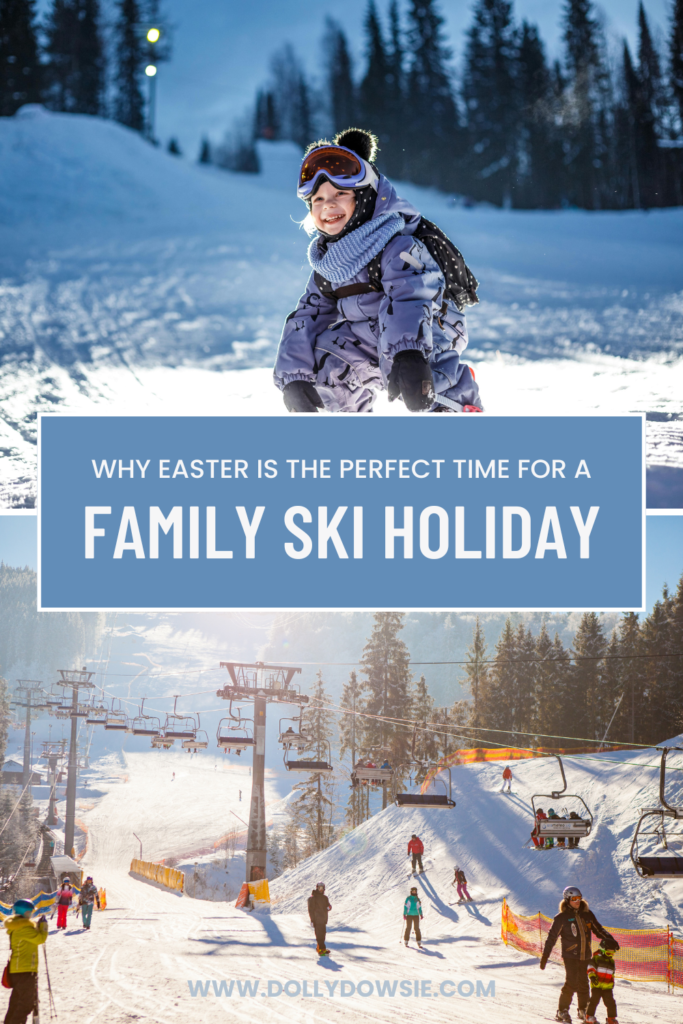 Why Easter is the perfect time for a family ski holiday